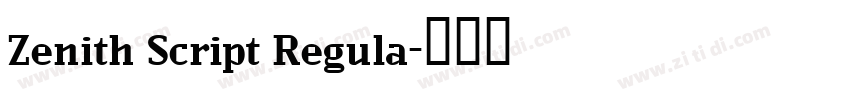 Zenith Script Regula字体转换
